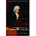 James Madison and the Struggle for the Bill of Rights (Pivotal Moments in American History) book cover