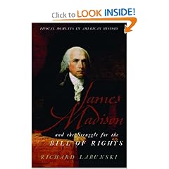 James Madison and the Struggle for the Bill of Rights (Pivotal Moments in American History)