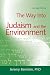 The Way Into Judaism and the Environment (Way Into...)