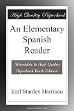 An Elementary Spanish Reader (Spanish Edition)