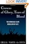 Crowns of Glory, Tears of Blood: The Demerara Slave Rebellion of 1823