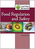 Food Regulation and Safety (Nutrition and Health)