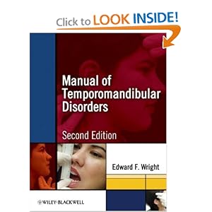 Click here to buy Manual of Temporomandibular Disorders by Edward F. Wright.