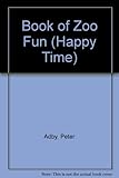 Happy times book of zoo fun