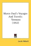Marco Paul's Voyages And Travels: Vermont (1852)