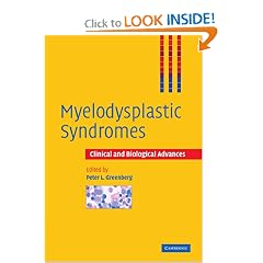 Myelodysplastic Syndromes: Clinical and Biological Advances by Peter L. Greenberg