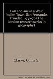 East Indians in a West Indian town : San Fernando, Trinidad, 1930-1970