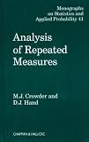 Analysis of Repeated Measures (Chapman and Hall CRC Monographs on Statistics and Applied Probability)
