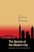 The Spaces of the Modern City: Imaginaries, Politics, and Everyday Life