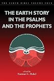 Earth Story in the Psalms and the Prophets (Earth Bible (Sheffield))