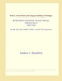 History of the Ottawa and Chippewa Indians of Michigan (Webster s Chinese Traditional Thesaurus Edition)