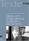 Neues vom Antisemitismus: Zust�nde in Deutschland