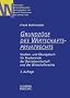 Grundz�ge des Wirtschaftsprivatrechts: Studien- und �bungsbuch f�r Studierende der Betriebswirtschaft und des Wirtschaftsrechts