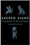 Sacred Signs: Hieroglyphs in Ancient Egypt (Very Short Introduction S.)