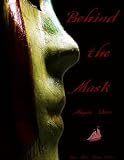 Behind the Mask (The Masked)