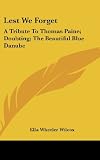 Lest We Forget: A Tribute To Thomas Paine; Doubting; The Beautiful Blue Danube