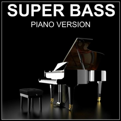 Super Bass (Piano Version)