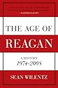 The Age of Reagan: A History, 1974-2008 (American History)