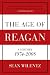 The Age of Reagan: A History, 1974-2008 (American History)