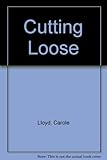 Cutting loose