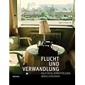 Flucht und Verwandlung: Nelly Sachs, Schriftstellerin, Berlin/Stockholm. Ein Katalogbuch von Aris Fioretos. Mit etwa 400 Bildern.: Nelly Sachs, Schriftstellerin, Berlin/Stockholm. Eine Bildbiographie