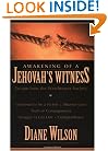 Awakening of a Jehovah's Witness: Escape from the Watchtower Society