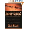 Awakening of a Jehovah's Witness: Escape from the Watchtower Society by Diane Wilson