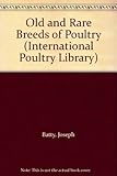 Old & rare breeds of poultry