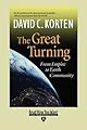 The Great Turning: From Empire to Earth Community (BK Currents)