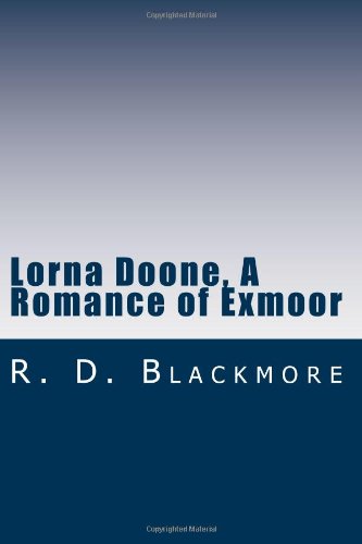 Best Price Lorna Doone, A Romance of Exmoor