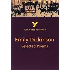 York Notes on Emily Dickinson's "Selected Poems" (York Notes Advanced)