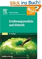 Ern�hrungsmedizin und Di�tetik: Unter Mitarbeit von Walter Burghardt - mit Zugang zum Elsevier-Portal