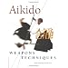 Aikido Weapons Techniques