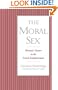 The Moral Sex: Woman's Nature in the French Enlightenment