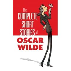 (THE COMPLETE SHORT STORIES OF OSCAR WILDE ) BY Wilde, Oscar (Author) Paperback Published on (09 , 2006)