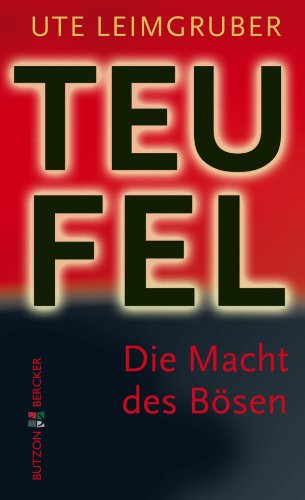Der Teufel: Die Macht des Bösen (German Edition)