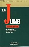 Jung / la sacralite de l'exp�rience int�rieure