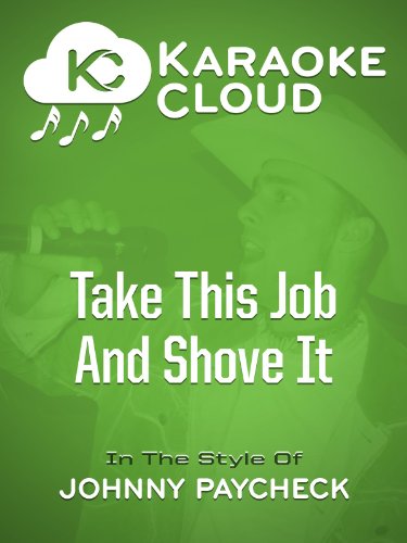 Johnny Paycheck Take This Job And Shove It Lyrics