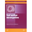 Food spoilage microorganisms (Woodhead Publishing in Food Science, Technology and Nutrition) by  Clive de W. Blackburn