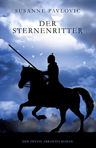 Der Sternenritter: Der zweite Abrantes-Roman (German Edition)