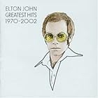 Click here to buy Elton John - Greatest Hits 1970-2002 by  Elton John .
