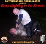 Ground Fighting in the Streets by Contemporary Fighting Arts, LLC.