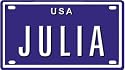 JULIA USA BIKE LICENSE PLATE. OVER 400 NAMES AVAILABLE. TYPE IN "NAME" USA PLATE IN SEARCH. YOUR NAME WILL SHOW UP.