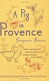 bookshop living in france A Pig in Provence: Good Food and Simple Pleasures in the South of France because we all love reading blogs about living in France bookshop living in france A Pig in Provence: Good Food and Simple Pleasures in the South of France because we all love reading blogs about life in France