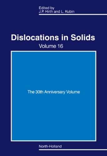 Dislocations in Solids: The 30th Anniversary Volume: 16