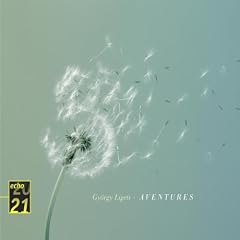 Gyorgy Ligeti: Adventures