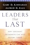 Leaders That Last: How Covenant Friendships Can Help Pastors Thrive