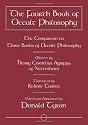 The Fourth Book of Occult Philosophy: The Companion to Three Books of Occult Philosophy