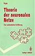 Theorie der neuronalen Netze. Eine systematische Einf�hrung