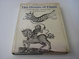The dream of flight : aeronautics from classical times to the Renaissance